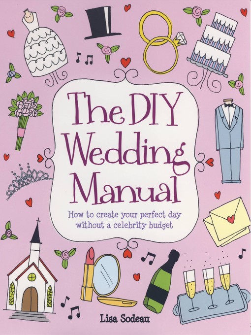 Title details for The DIY Wedding Manual by Lisa Sodeau - Available
